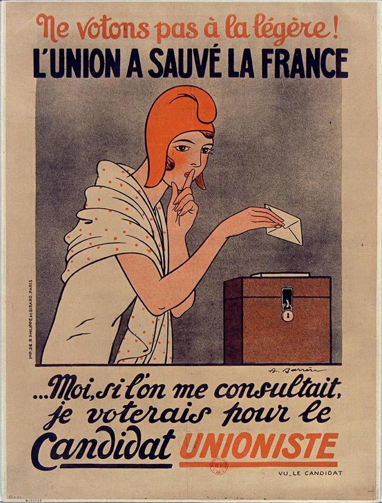 Ill. 8 : Affiche de l’illustrateur Adrien Barrère, « Ne votons pas à la légère. L’Union a sauvé la France…, Moi, si l’on me consultait, je voterais pour le candidat unioniste », candidat unioniste, 1928